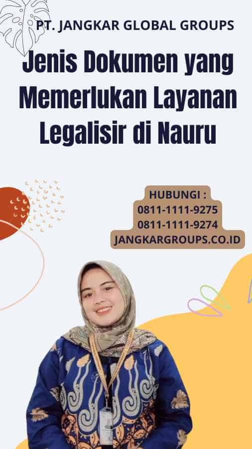 Jenis Dokumen yang Memerlukan Layanan Legalisir di Nauru