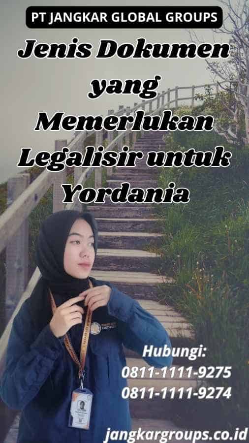 Jenis Dokumen yang Memerlukan Legalisir untuk Yordania