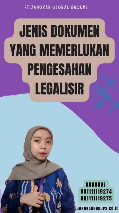 Jenis Dokumen yang Memerlukan Pengesahan Legalisir