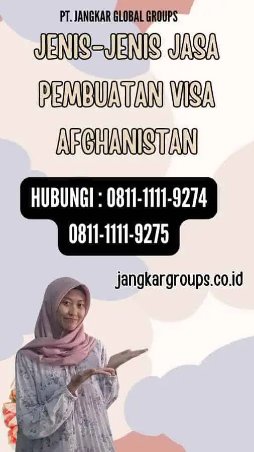 Jenis-Jenis Jasa Pembuatan Visa Afghanistan