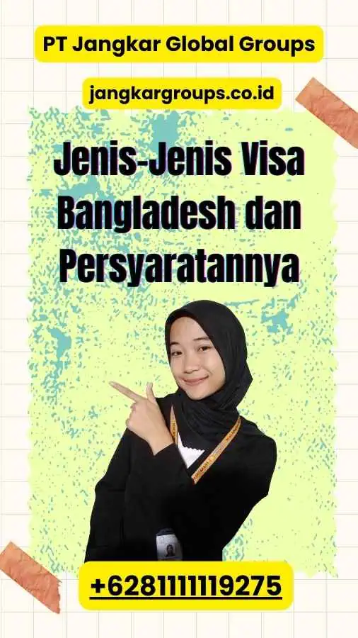 Jenis-Jenis Visa Bangladesh dan Persyaratannya