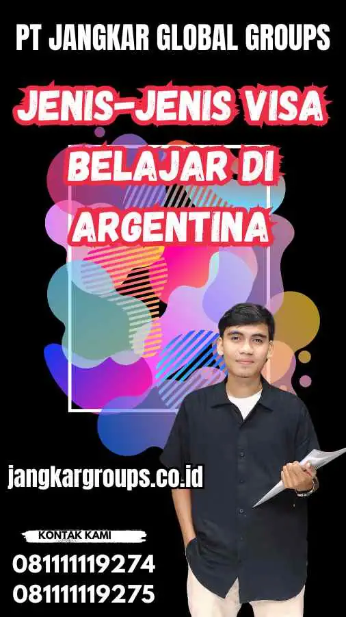 Jenis-Jenis Visa Belajar di Argentina