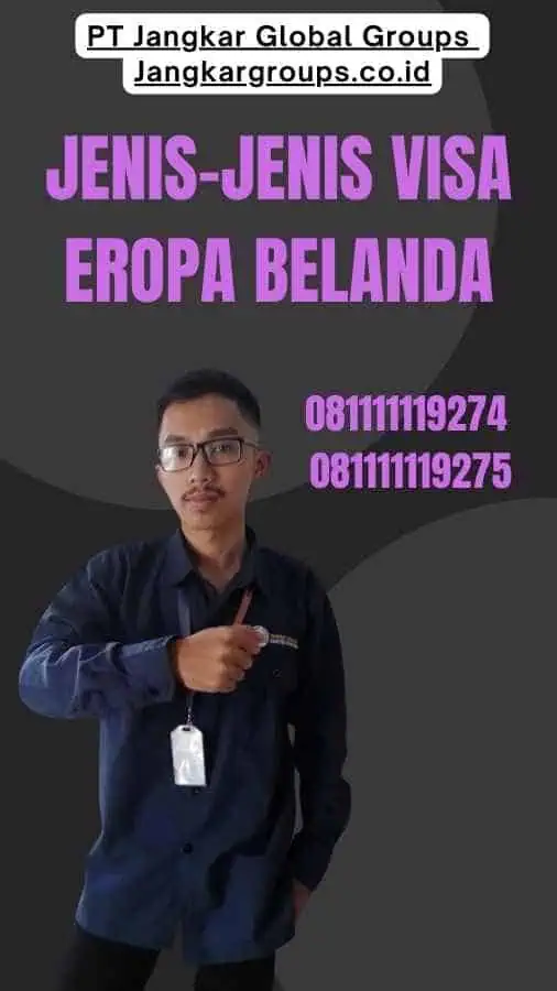 Jenis-Jenis Visa Eropa Belanda