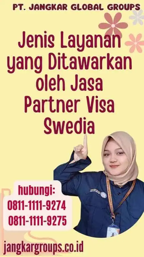 Jenis Layanan yang Ditawarkan oleh Jasa Partner Visa Swedia