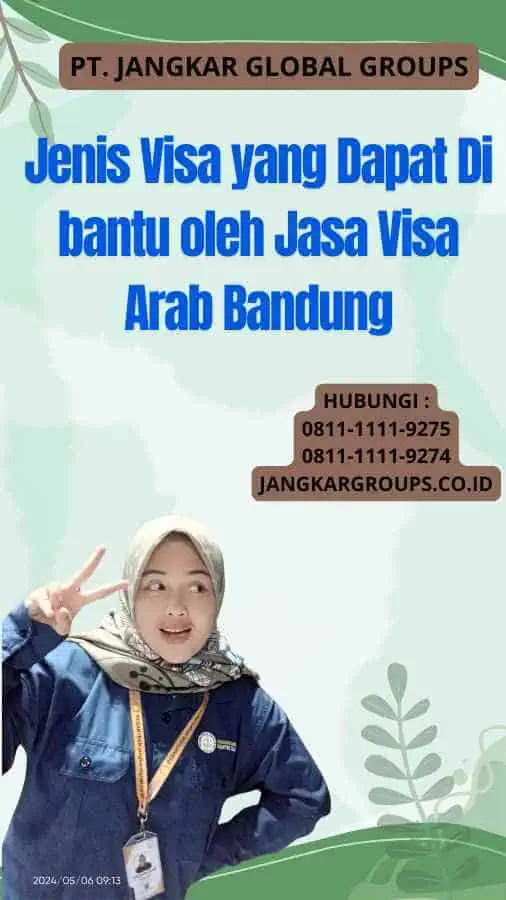 Jenis Visa yang Dapat Di bantu oleh Jasa Visa Arab Bandung