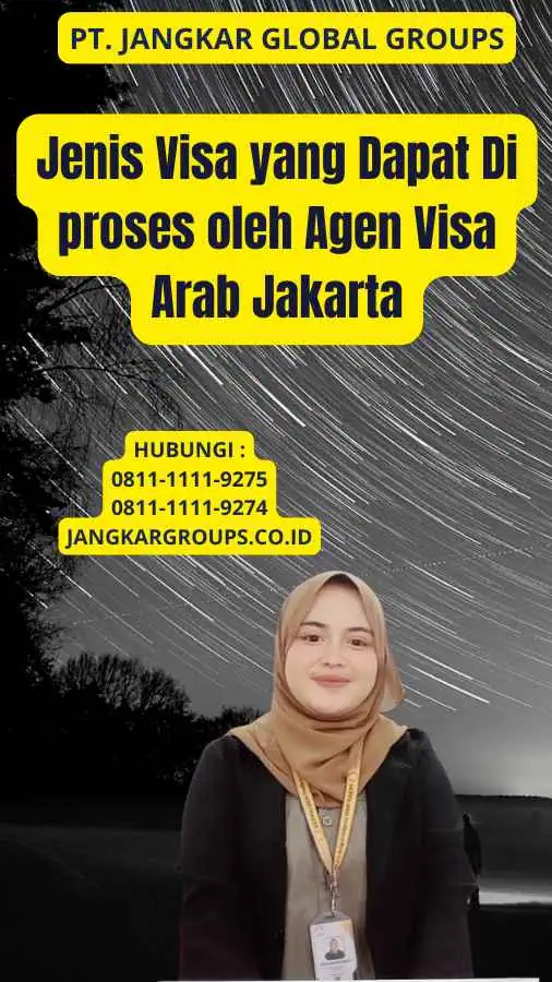 Jenis Visa yang Dapat Di proses oleh Agen Visa Arab Jakarta