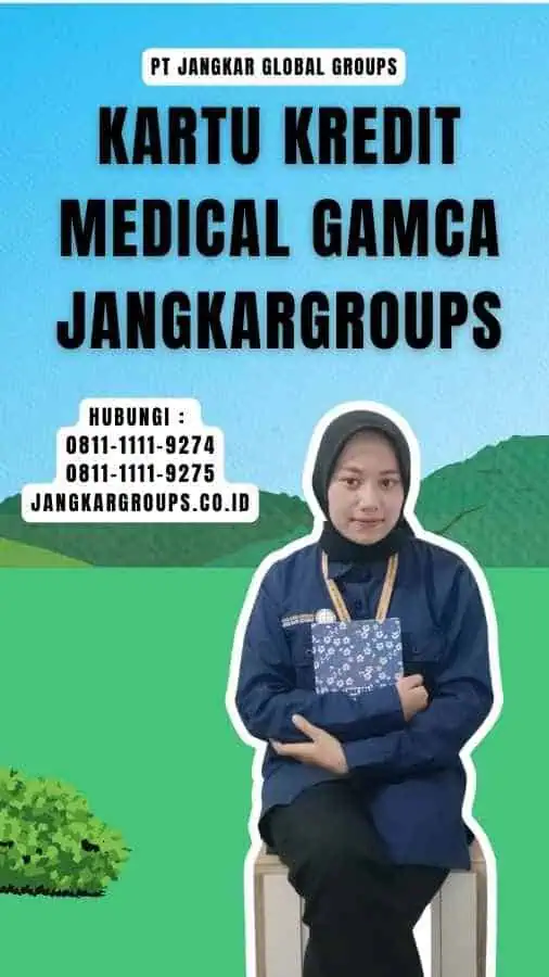 Kartu Kredit Medical Gamca Jangkargroups