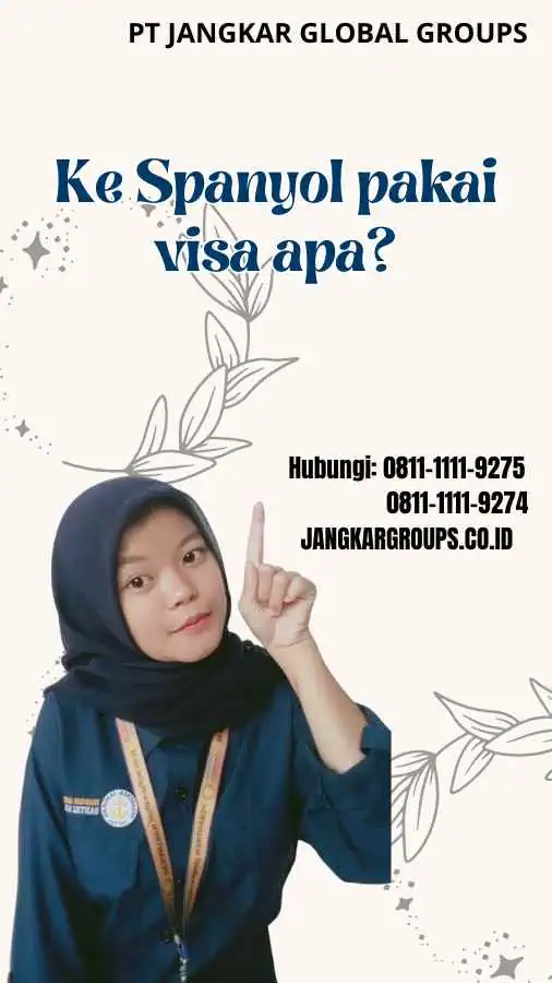 Ke Spanyol pakai visa apa