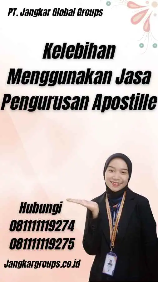 Kelebihan Menggunakan Jasa Pengurusan Apostille