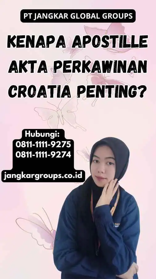 Kenapa Apostille Akta Perkawinan Croatia Penting?