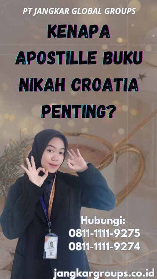 Kenapa Apostille Buku Nikah Croatia Penting?