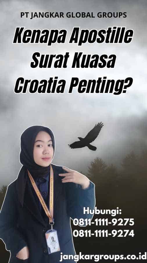 Kenapa Apostille Surat Kuasa Croatia Penting?