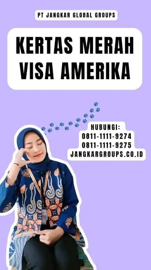 Kertas Merah Visa Amerika