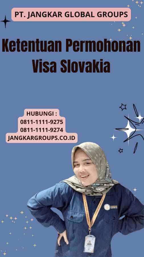 Ketentuan Permohonan Visa Slovakia