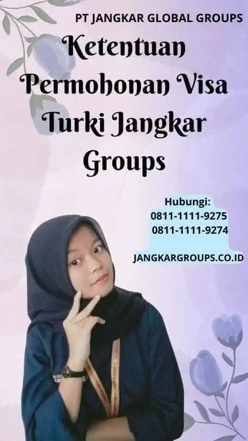 Ketentuan Permohonan Visa Turki Jangkar Groups