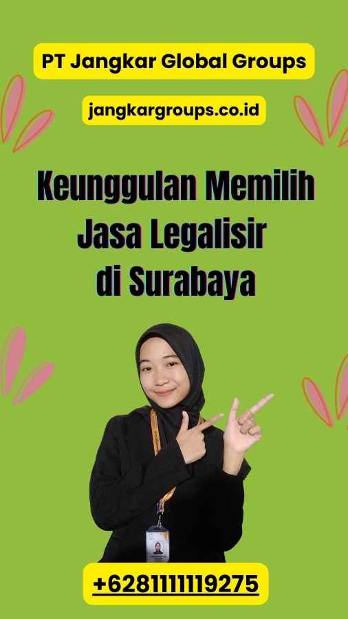 Keunggulan Memilih Jasa Legalisir di Surabaya