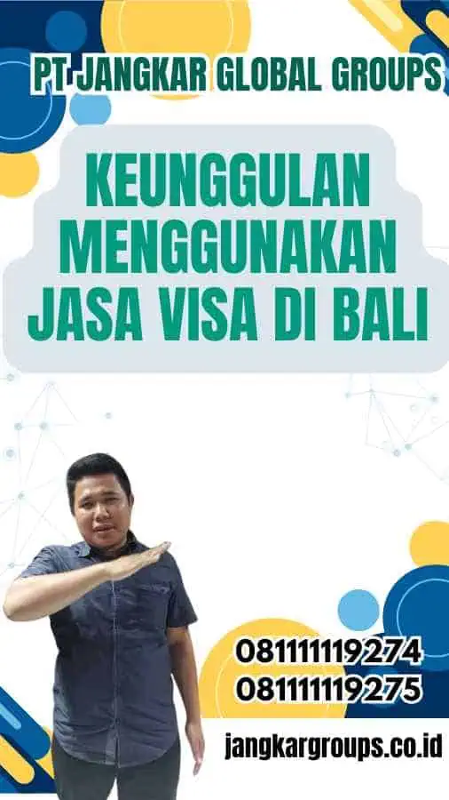 Keunggulan Menggunakan Jasa Visa di Bali