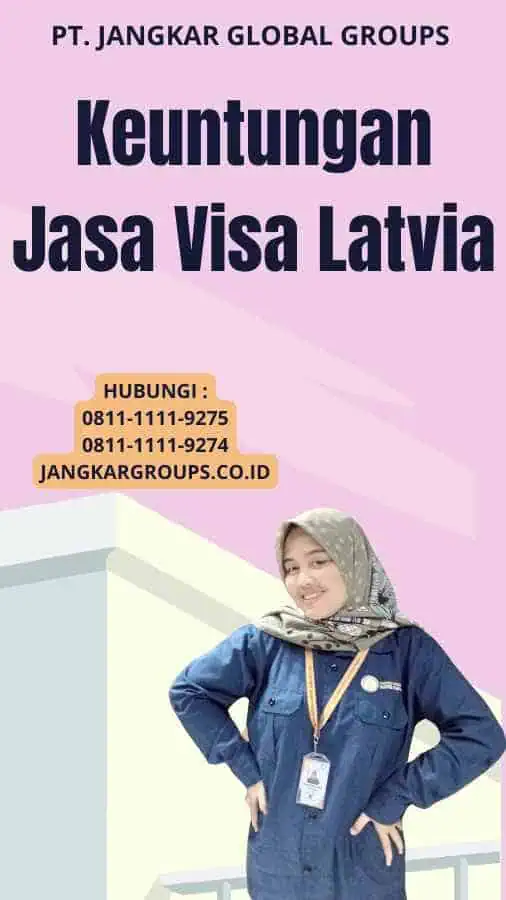 Keuntungan Jasa Visa Latvia