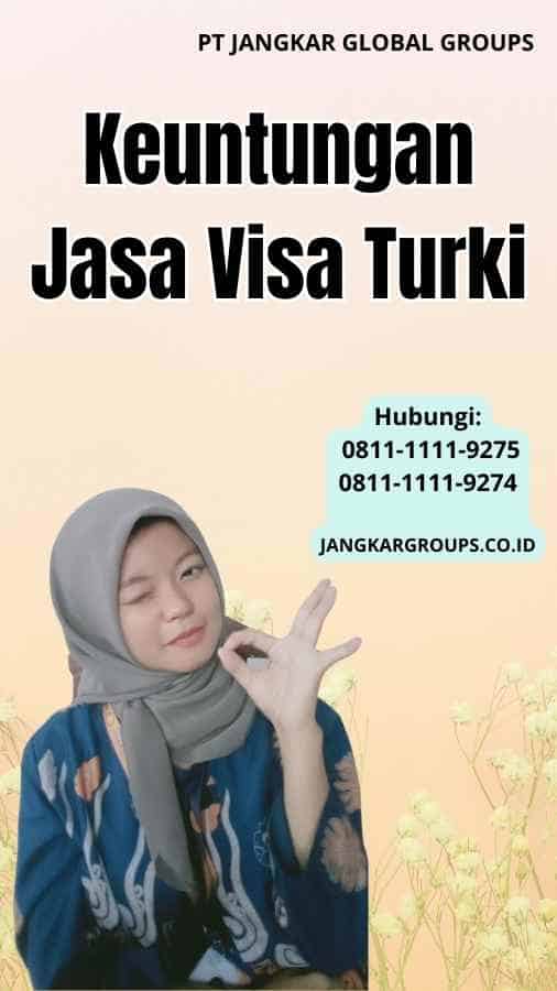 Keuntungan Jasa Visa Turki