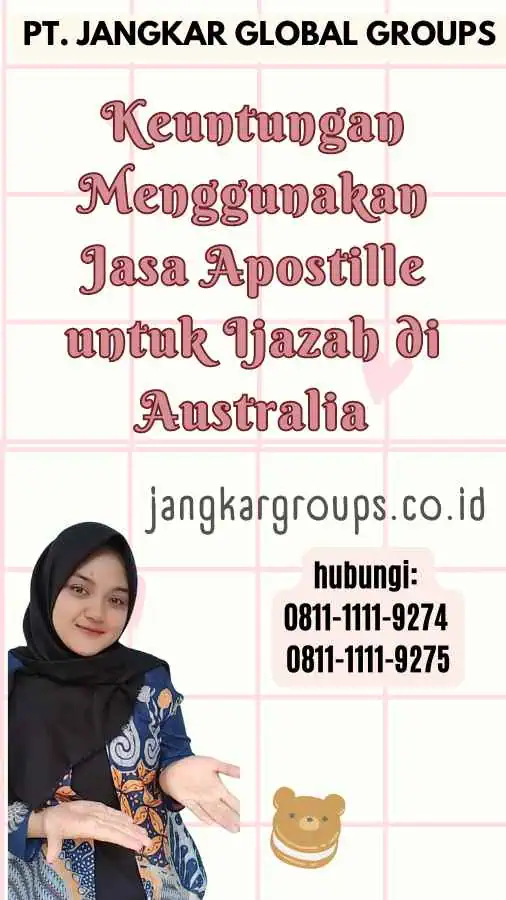 Keuntungan Menggunakan Jasa Apostille untuk Ijazah di Australia