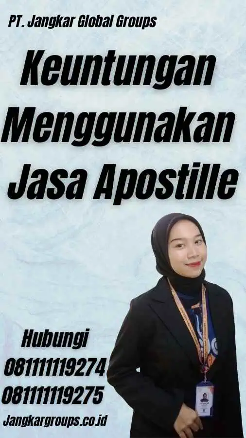 Keuntungan Menggunakan Jasa Apostille