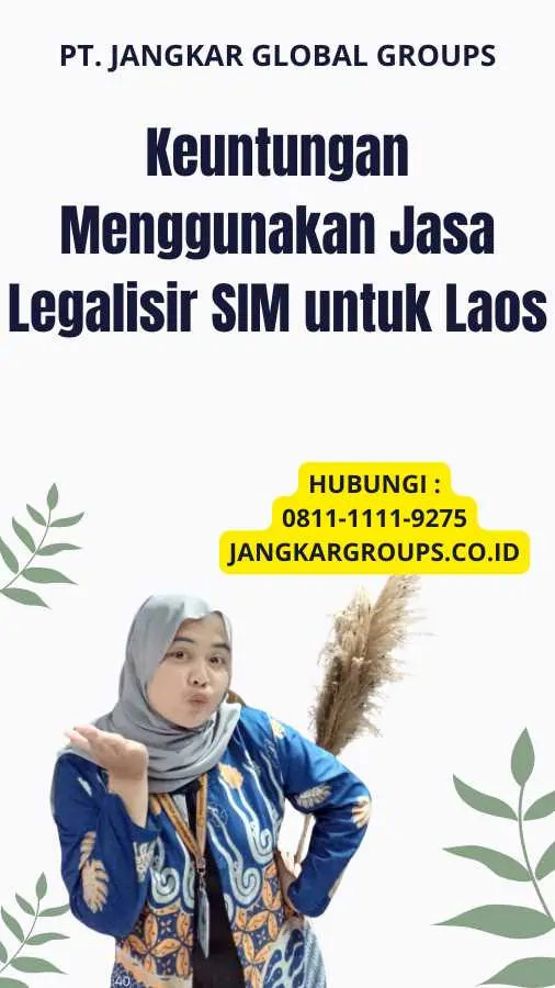 Keuntungan Menggunakan Jasa Legalisir SIM untuk Laos