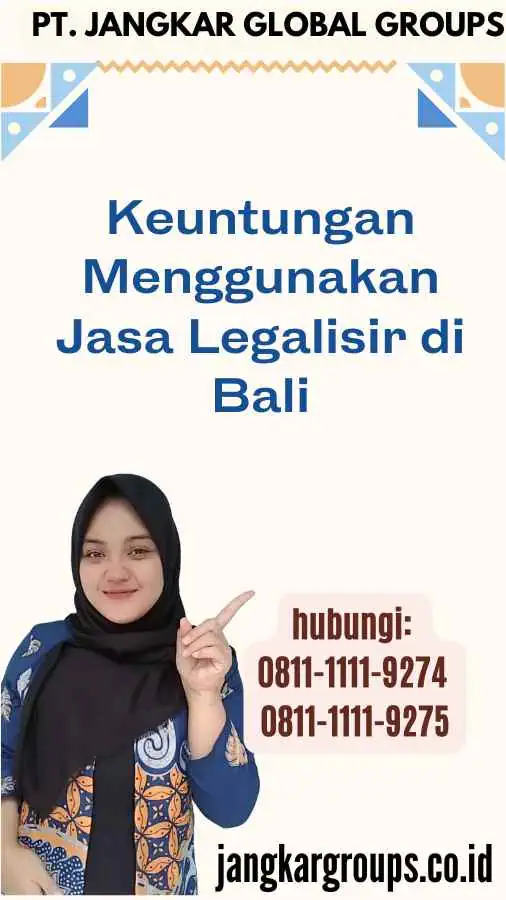 Keuntungan Menggunakan Jasa Legalisir di Bali