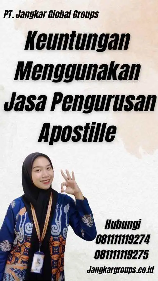 Keuntungan Menggunakan Jasa Pengurusan Apostille