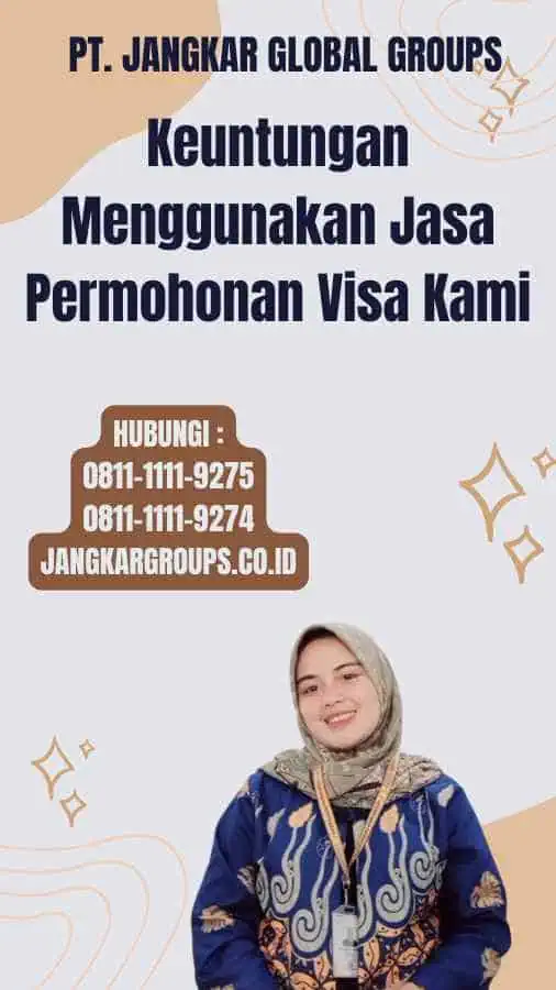 Keuntungan Menggunakan Jasa Permohonan Visa Kami