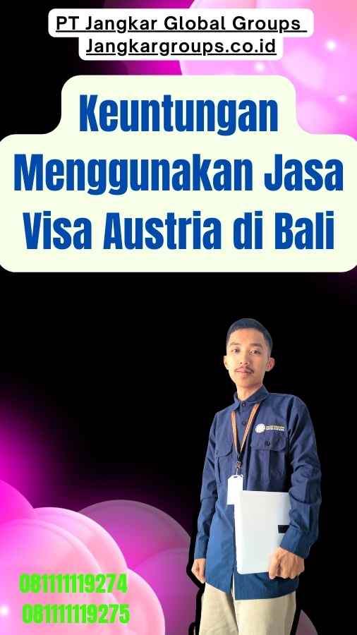 Keuntungan Menggunakan Jasa Visa Austria di Bali