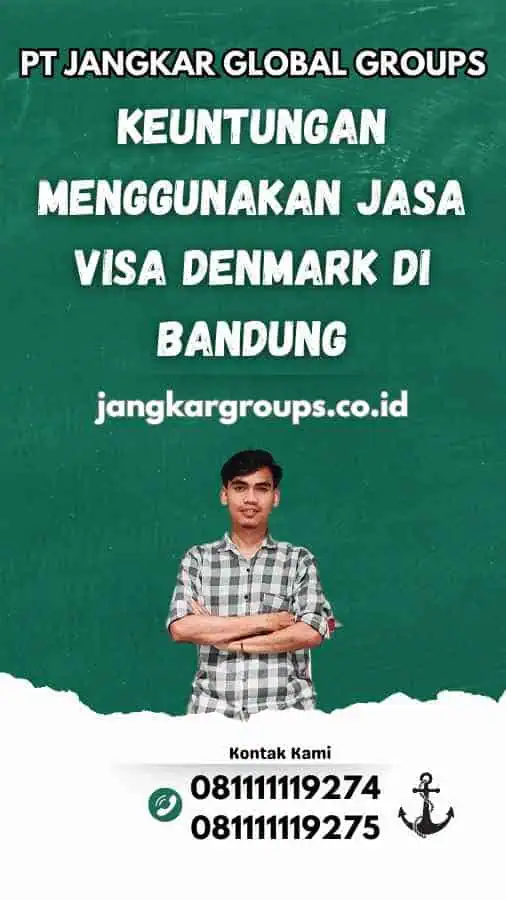 Keuntungan Menggunakan Jasa Visa Denmark di Bandung