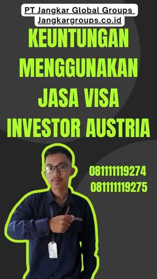 Keuntungan Menggunakan Jasa Visa Investor Austria