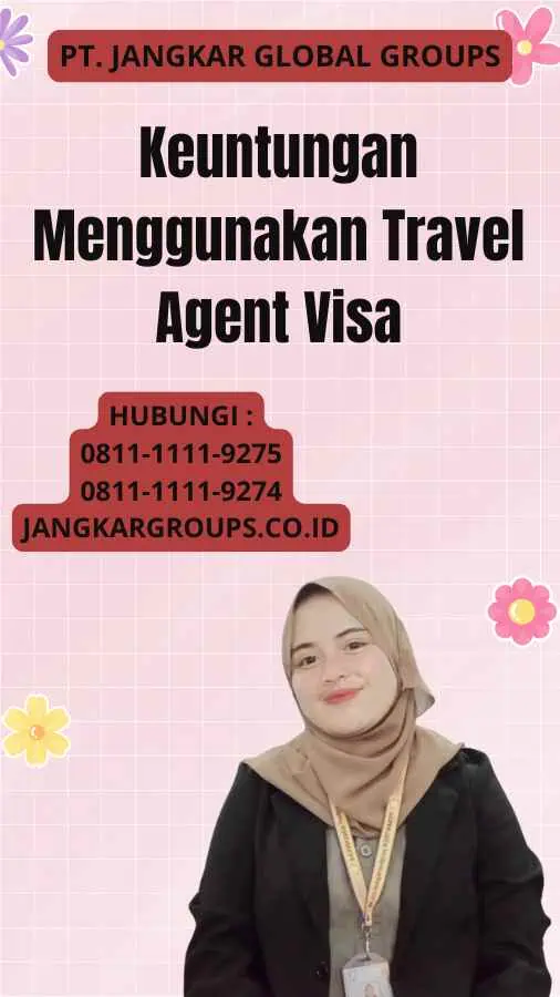 Keuntungan Menggunakan Travel Agent Visa