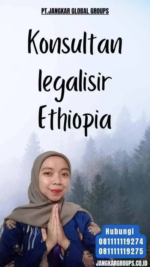 Konsultan legalisir Ethiopia