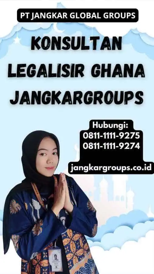 Konsultan legalisir Ghana Jangkargroups