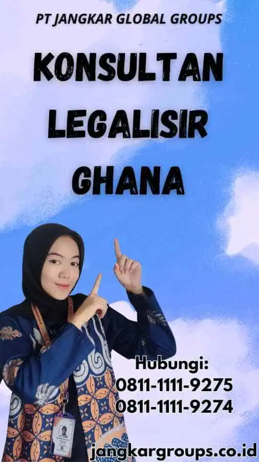 Konsultan legalisir Ghana