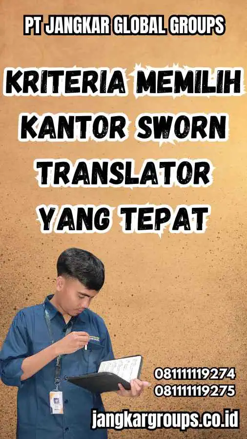 Kriteria Memilih Kantor Sworn Translator yang Tepat