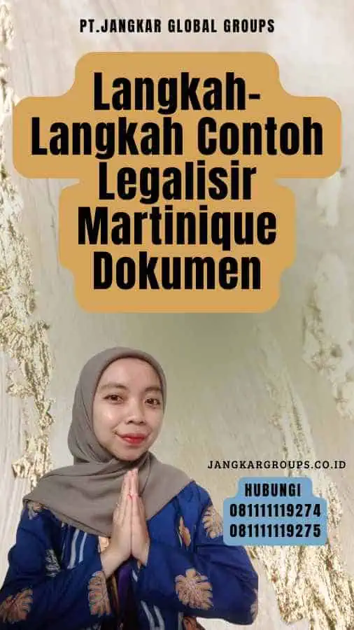 Langkah-Langkah Contoh Legalisir Martinique Dokumen