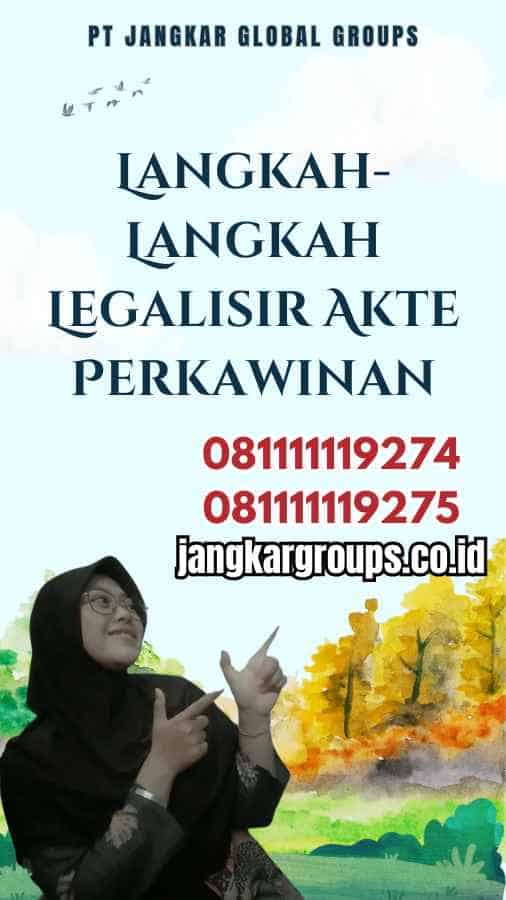 Langkah-Langkah Legalisir Akte Perkawinan