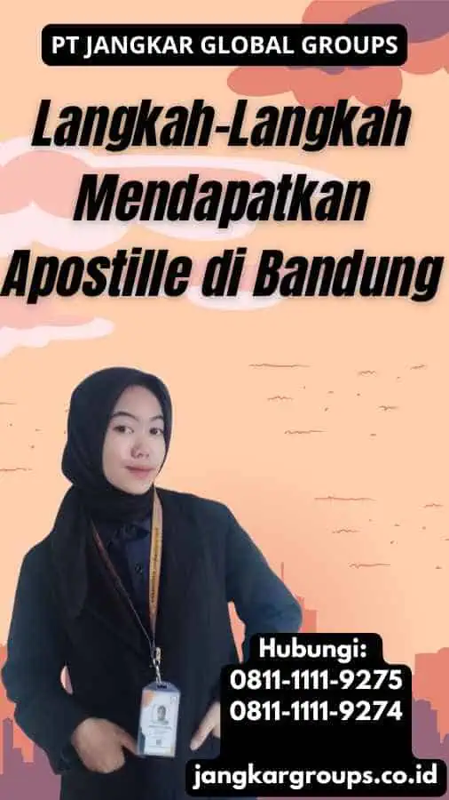 Langkah-Langkah Mendapatkan Apostille di Bandung