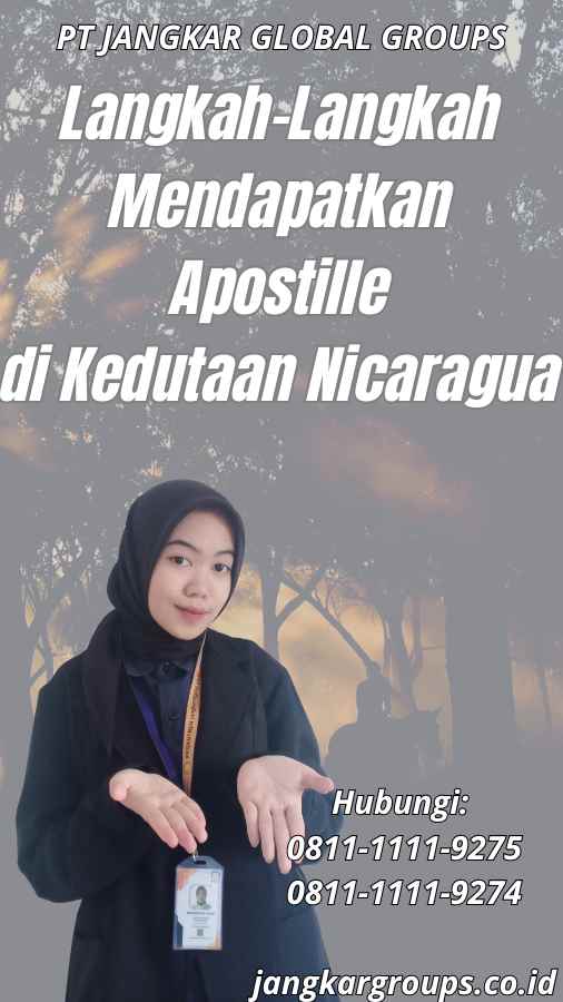 Langkah-Langkah Mendapatkan Apostille di Kedutaan Nicaragua
