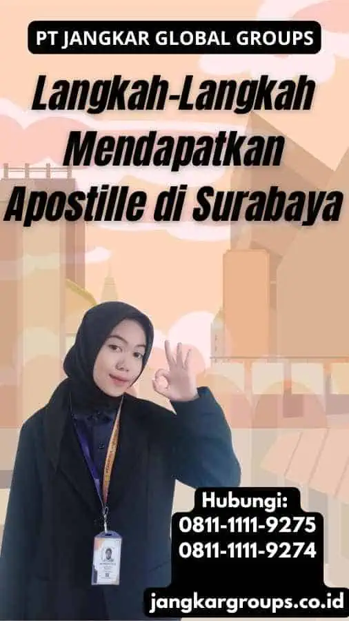 Langkah-Langkah Mendapatkan Apostille di Surabaya