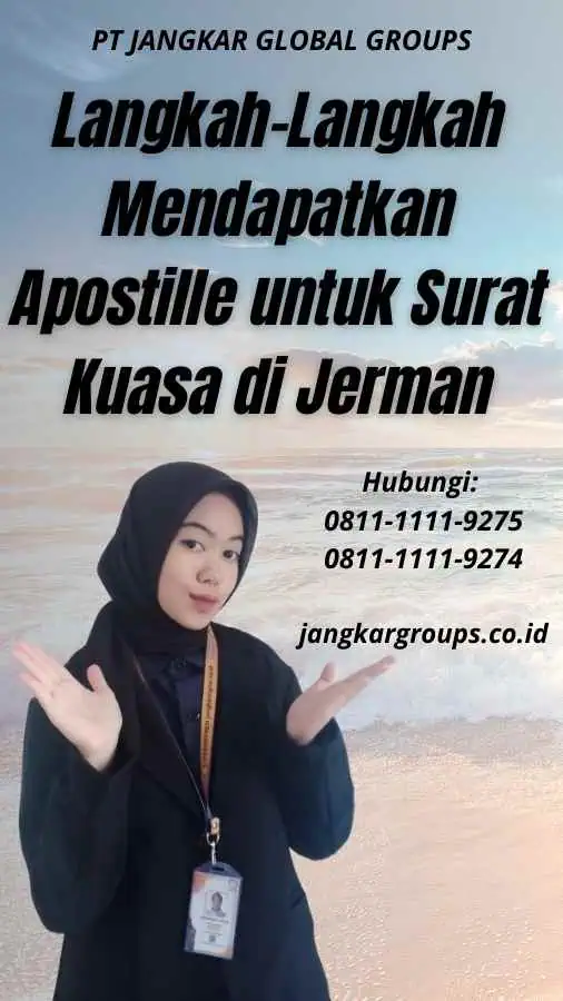 Langkah-Langkah Mendapatkan Apostille untuk Surat Kuasa di Jerman