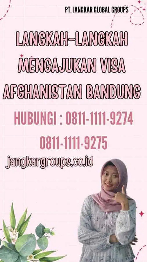 Langkah-Langkah Mengajukan Visa Afghanistan Bandung