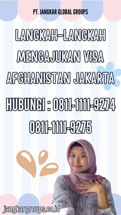 Langkah-Langkah Mengajukan Visa Afghanistan Jakarta