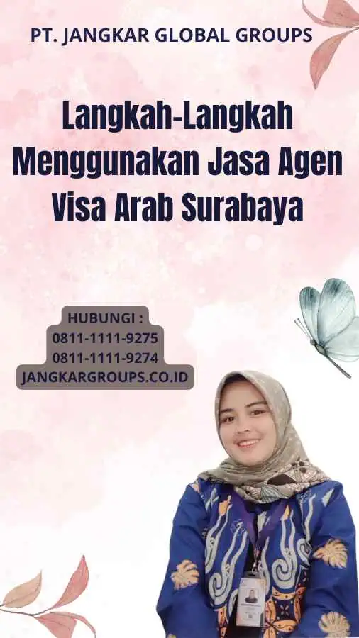 Langkah-Langkah Menggunakan Jasa Agen Visa Arab Surabaya