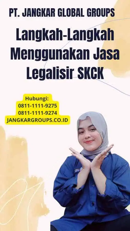 Langkah-Langkah Menggunakan Jasa Legalisir SKCK