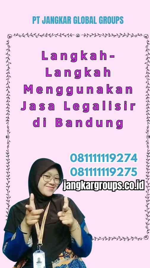 Langkah-Langkah Menggunakan Jasa Legalisir di Bandung