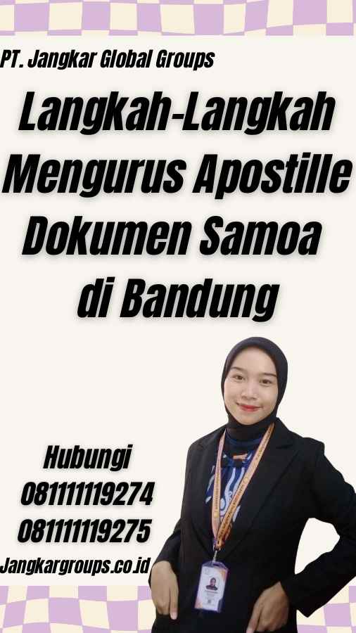 Langkah-Langkah Mengurus Apostille Dokumen Samoa di Bandung