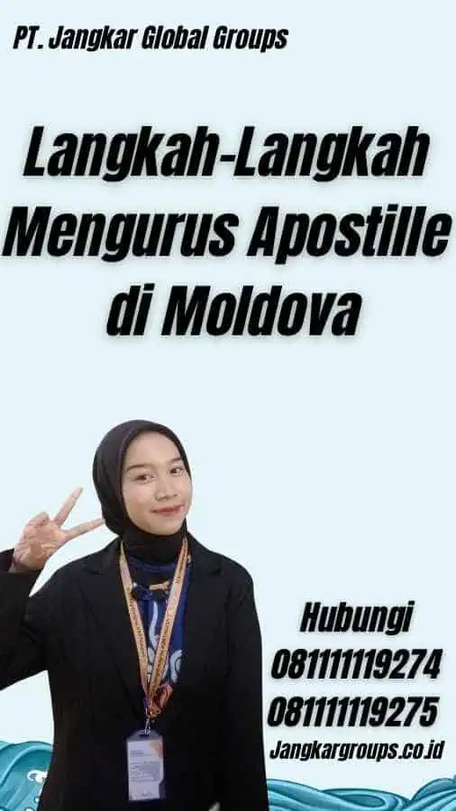 Langkah-Langkah Mengurus Apostille di Moldova